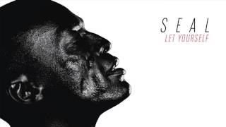 Seal - Let Yourself [AUDIO]