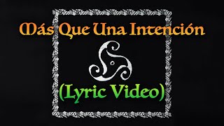 Mägo de Oz - Más Que Una Intención (Lyric Video Oficial) | BELFAST