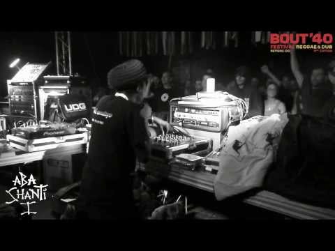 Bout'40 Fest #9 - Aba Shanti-I ▶ Mafia & Fluxy & Winston Rose "Marcus Salute" [RiverBank Records] ⑨