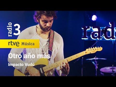 Impacto Vudú - “Otro año más” | Conciertos de Radio 3 (2023)