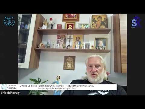 Online vo svete - Dominik Chmielewski - Počúvame Pannu Máriu- Robíme pokánie za hriechy- 1 časť