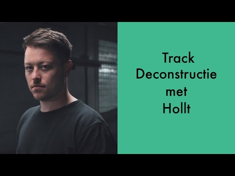Live Track Deconstructie met Hollt