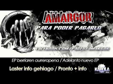 AMARGOR - Para poder pagarlo - Adelanto ( Sin masterizar ) Oct 2013