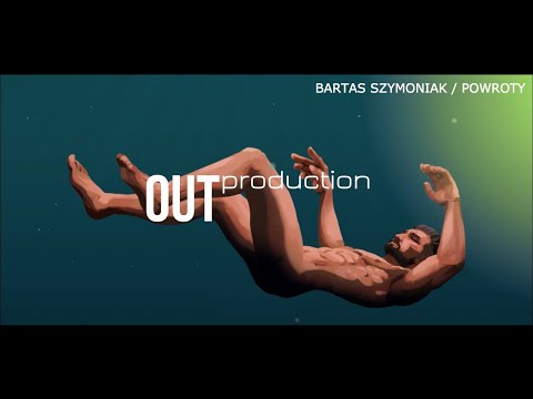 BARTAS SZYMONIAK - Powroty [ OFFICIAL VIDEO ]