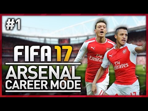 IT BEGINS! ARSENAL CAREER MODE - EPISODE #1 (FIFA 17)