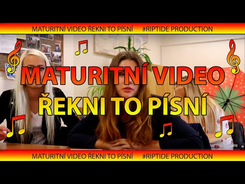 Maturitní video VČE4 / Řekni to písní #riptideproduction