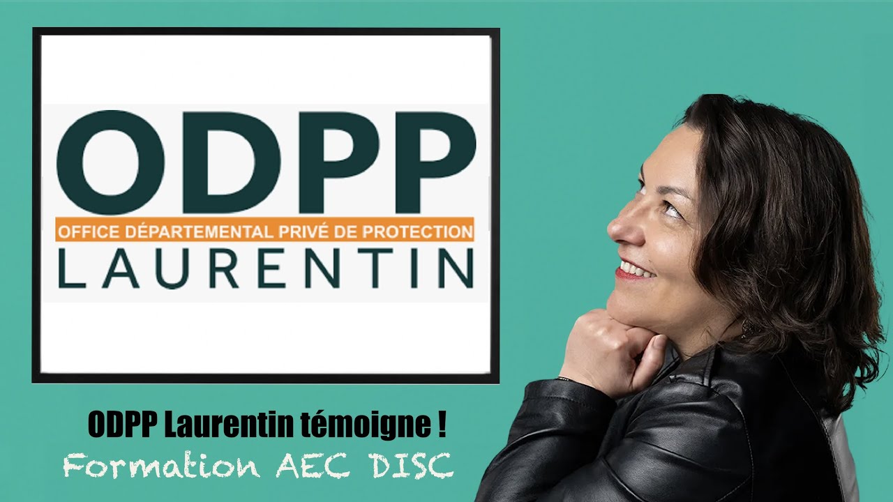 Formation AEC DISC : Témoignage client ODPP Laurentin