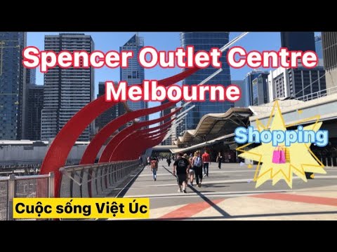 [#46] Cuộc sống Việt Úc🇦🇺/Spencer Outlet Centre Melbourne