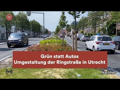 Grün statt Autos. Umgestaltung der Ringstraße in Utrecht