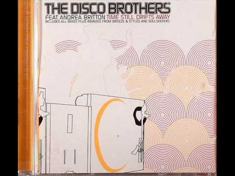 The Disco Brothers feat. Andrea Britton - Time Still Drifts Away (Radio Edit)