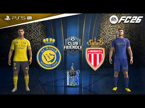 FC 26 - Al Nassr vs AS Monaco | Club Friendly | Paul Pogba vs Ronaldo epic showdown