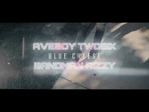 Aveboy TwoSix x Bandman Rizzy - Blue Cheese