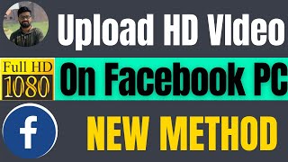 How to upload HD video on Facebook from PC 2023