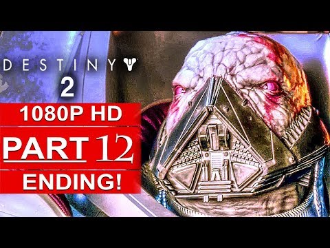 DESTINY 2 ENDING Gameplay Walkthrough Part 12 Campaign FULL GAME [1080p HD] - No Commentary