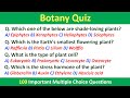 Botany Quiz | 100 Important MCQ | Science Quiz Questions For Students | Science GK | #ScienceQuiz