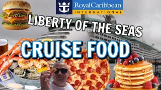 Liberty Of The Seas CRUISE FOOD & Review 🌟