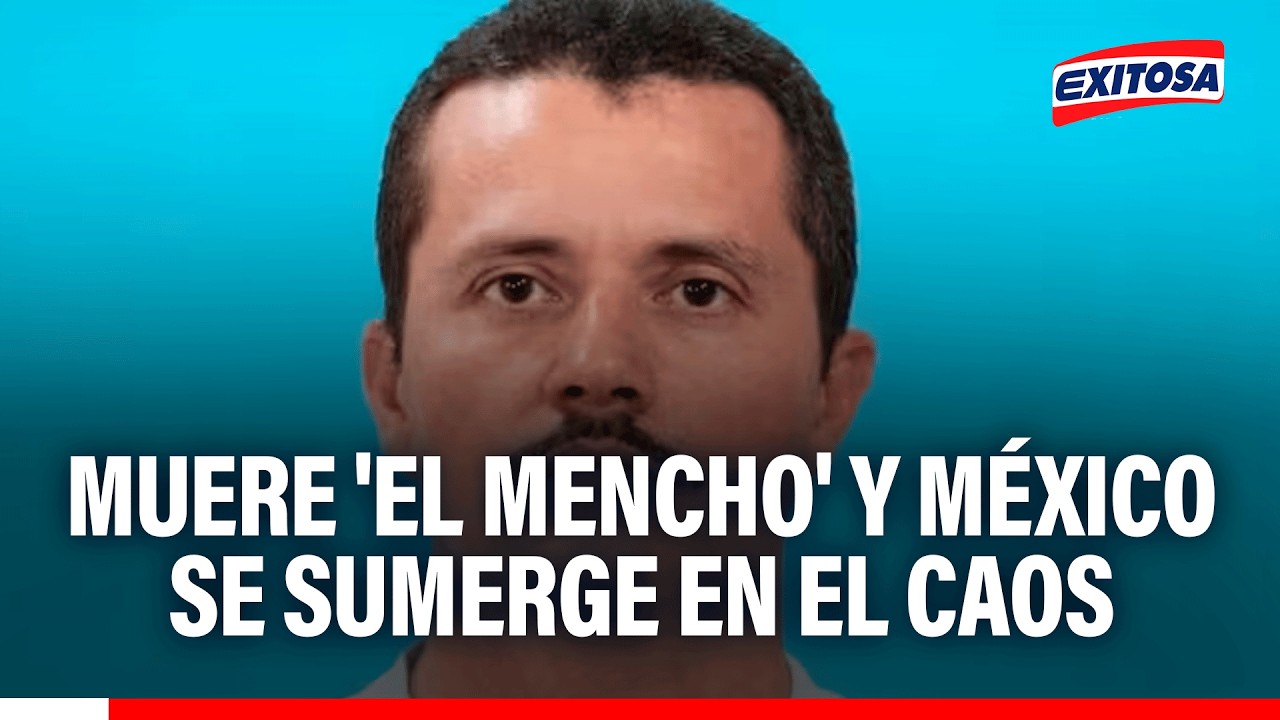 🔴🔵 'El Mencho': Muerte de narcotraficante provocó CAOS Y VIOLENCIA en varios estados de México