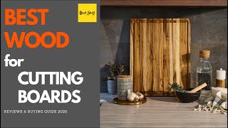 5 Best Wood For Cutting Boards 2020