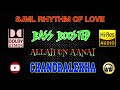 Allah Un Aanai - Chandralekha - Ilayaraja - BASS BOOSTED AUDIO