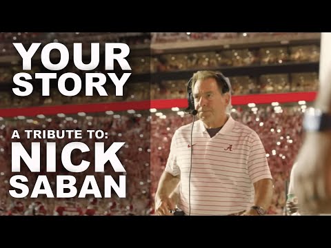 Your Story: A Tribute to Nick Saban – Alabama Dynasty, Championships & Legacy