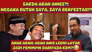 Download lagu LAGI VIRAL SABDA ABAH ANIES😂🤣😭?!: NEGARA BUTUH SAYA, SAYA BERPRESTASI?! ANIES LEBIH LAYAK DARI KDM?! mp3
