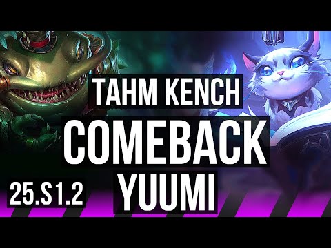 TAHM KENCH & Singed vs YUUMI & Mel (SUP) | Comeback | BR Challenger | 25.S1.2
