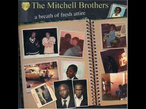 The Mitchell Brothers - wish i did the same