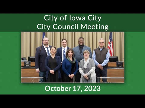 Iowa City City Council Meeting of October 17, 2023