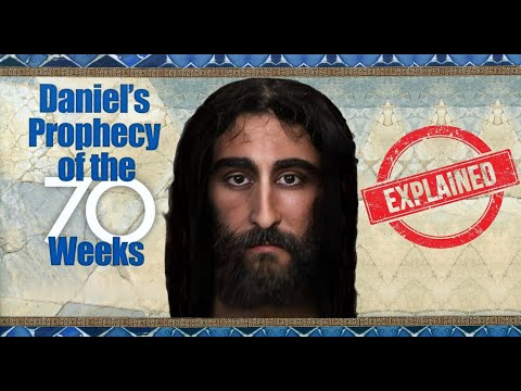 Daniels 70 weeks prophecy 9.24-26  explained