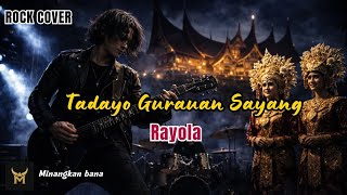 Download lagu Tadayo Gurauan Sayang - Rock Cover (Rayola)  Cover By MinangkanBana mp3
