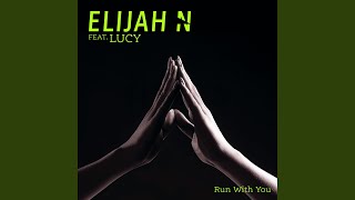 Elijah N Feat. Lucy - Like U Like That