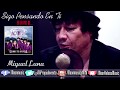 MIGUEL LUNA / EN LA VOZ DE / LMT / SIGO PENSANDO EN TI