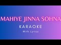 Mahiye Jinna Sohna Karaoke/Instrumental with Lyrics | Darshan Raval,Youngveer,Lijo George Music Beat