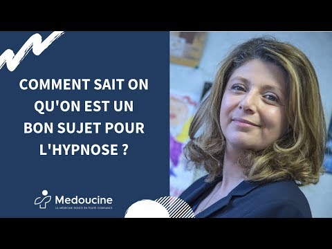 Comment sait on qu'on est un bon sujet pour l'hypnose ? Ariane Dray