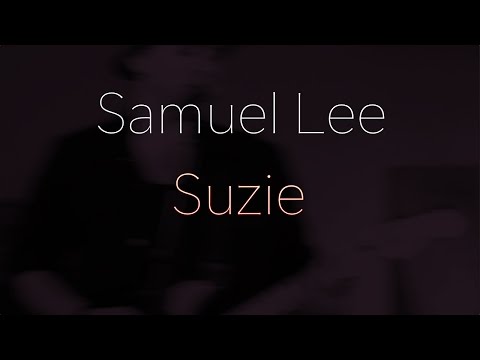 Samuel Lee - Suzie