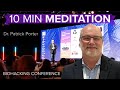 10 Minute GUIDED MEDITATION Session 🧠 by Dr. Patrick Porter at The Biohacking Conference