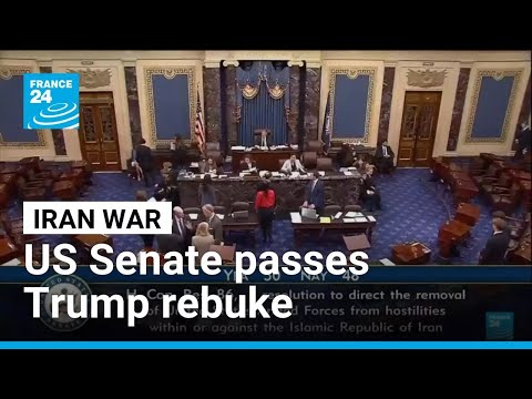 US Senate passes symbolic rebuke to Trump over Iran war