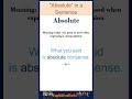 Absolute Meaning | Absolute in a Sentence | Most common words in English #shorts