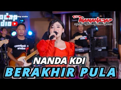 BERAKHIR PULA - NANDA KDI - MANAHADAP STUDIO