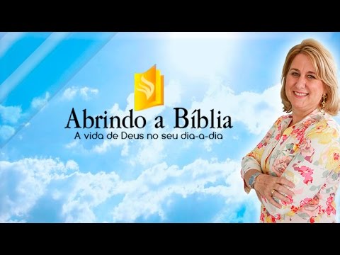 Abrindo a Bíblia   29 - 04 - 2016