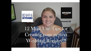 12 Tips for Creating your Wedding Registry!!!