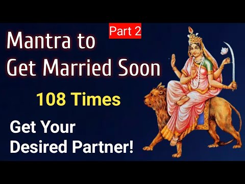 Part 2 -  Katyayani Mantra to get Married Soon | Get Married to Desired Person 🙌 | Katyayani Mantra