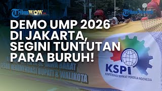 Demo Kenaikan UMP 2026 di Jakarta, Segini Besaran yang Dituntut para Buruh