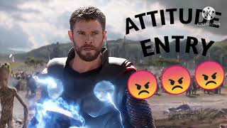 Thor Entry 😡 Attitude status | Avengers : infinity war