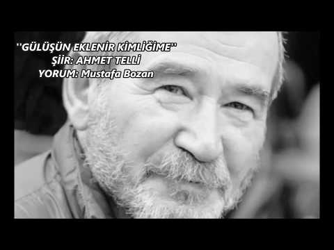 Mustafa Bozan Gülüşün Eklenir Kimliğime - Ahmet Telli