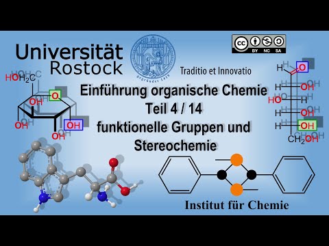 Einführung in die Organische Chemie Teil 4: Funktionelle Gruppen und Stereoisomere