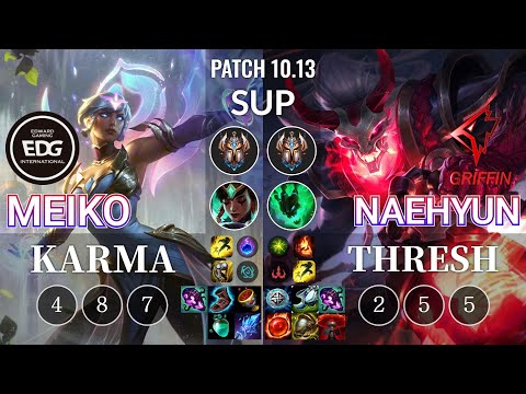 EDG Meiko Karma vs GRF Naehyun Thresh Sup - KR Patch 10.13
