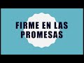 Firme en las promesas