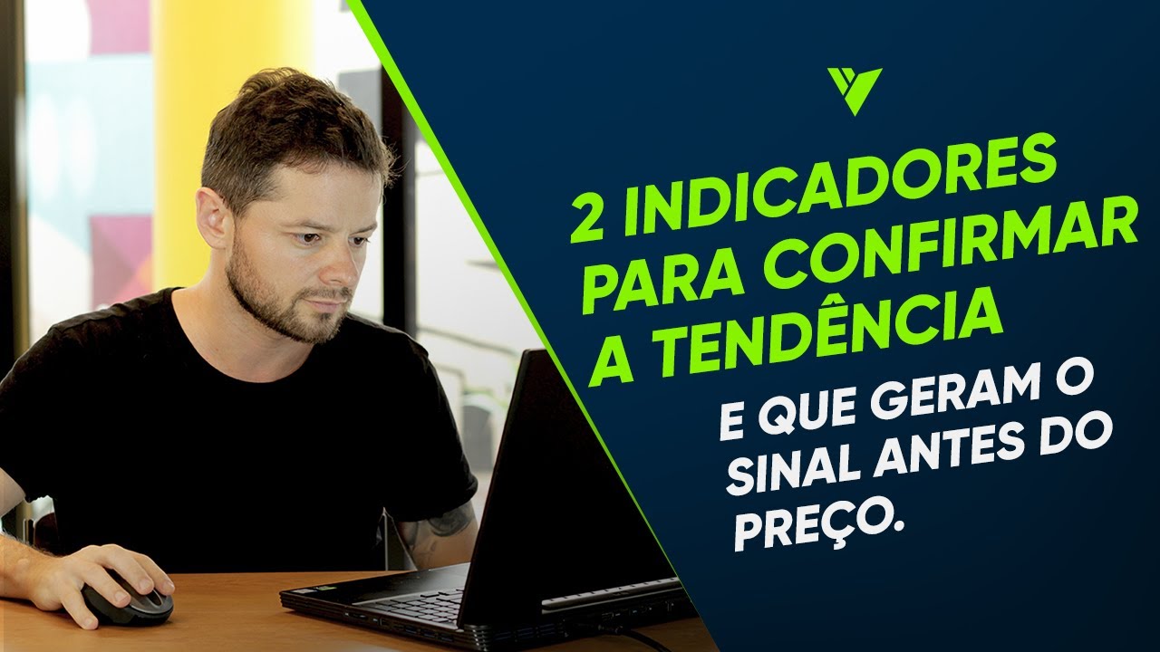 Fique de olho nestes 2 indicadores que ANTECIPAM o movimento do preço