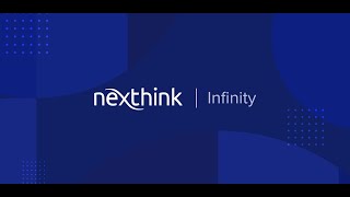 Nexthink Infinity: Solving IT's Nightmare Scenario